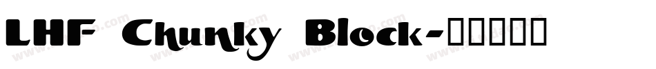 LHF Chunky Block字体转换